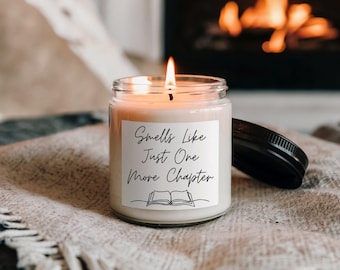 Smells Like Just One More Chapter Candle: Book Lover Gift, Soy Wax Candle