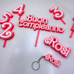 Kit compleanno - Topper - portachiavi - numero torta - Nome Barbie - scritta scritte 3D -Regalo personalizzato bambini, insegnanti, laurea