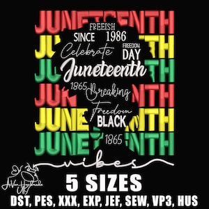Könnte beinhalten: Schwarzes Grafikdesign mit den Worten "Juneteenth" in Rot, Gelb und Grün. Das Design enthält den Text "Seit 1986", "Feiern Sie den Tag", "Freiheit brechen" und "Schwarz 1865". Das Design enthält auch die Wörter "Vibes" und "5 Größen".