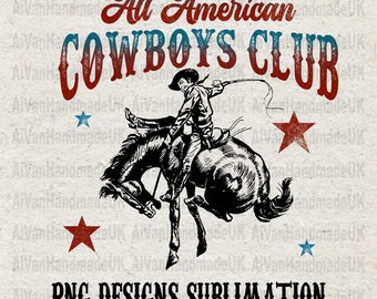 All American Cowboys Club PNG Sublimation Designs Western PNG Designs Cowboy Club Tshirt Designs Retro Western Designs Instant Download