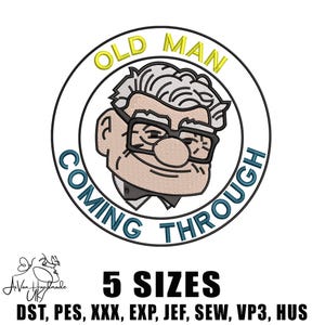 Old Man Machine Embroidery, Funny Grandpa Embroidery Design, Father’s Day Embroidery File, 5 sizes, Instant Download