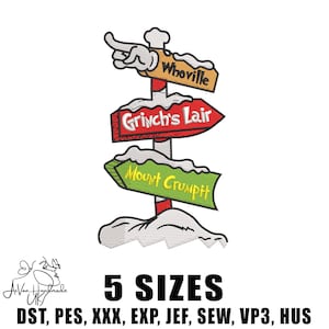May include: A whimsical signpost featuring three directional signs pointing towards Whoville, Grinch's Lair, and Mount Crumpit. The signs are in orange, red, and green, with a snowy design. The text "5 SIZES" is displayed below.