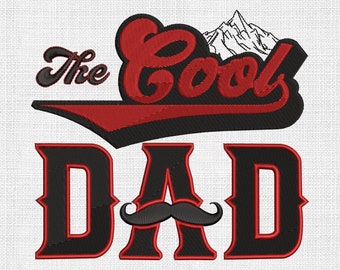 The Cool Dad Embroidery Designs Father's Day Embroidery Pattern Cool Dad Embroidery Designs Files Dad Machine Embroidery Gifts for Dad