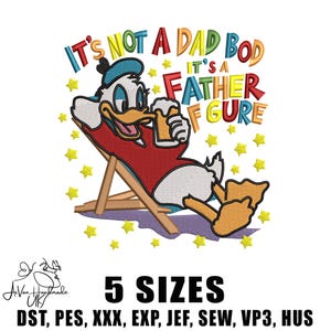 Funny Duck Dad Bod Embroidery Designs, It’s Not a Dad Bod It’s a Father Figure Machine Embroidery Design,Fathers Day Embroidery File,5 sizes
