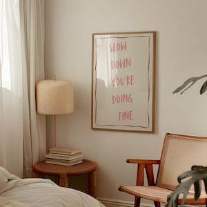 Slow Down Pink Wall Art: Motivational Dorm Decor (Digital Download)
