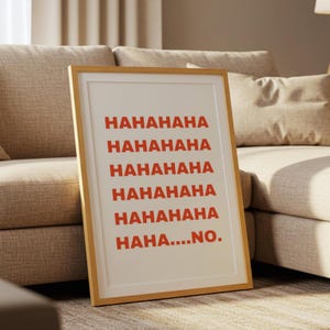Funny Printable Wall Art, Hahaha No Quote Poster, Modern Typography Digital Download Home Office Decor