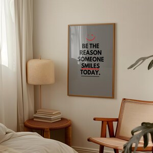 Be The Reason Someone Smiles Today Print, Trendy Motivational Quote, Positive Affirmation, Home Office Wall Decor, Positive Home Decor Gift