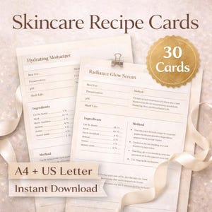 May include: Skincare recipe cards with "Hydrating Moisturizer" and "Radiance Glow Serum" details, held together with a clip. A gold-colored circle reads "30 Cards". The text "A4 + US Letter" and "Instant Download" are also visible.