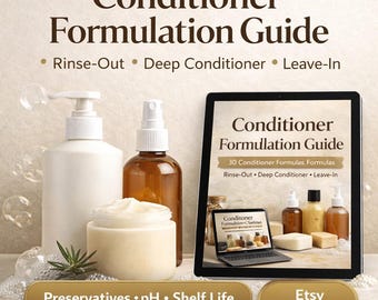 Conditioner Formulation Guide | 30 DIY Recipes (Digital PDF Ebook)