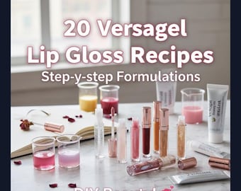 20 fórmulas de brillo labial con Versagel / Recetas paso a paso para hacer tu propio brillo labial
