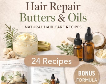 Recetas caseras de mantequilla y aceite para reparar el cabello / Cuidado capilar natural (Descarga digital)