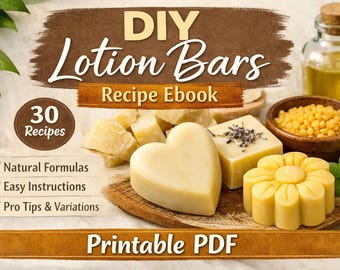 May include: An image promoting a DIY Lotion Bars Recipe Ebook, featuring lotion bars in different shapes, ingredients, and a glass bottle. The ebook offers 30 recipes with natural formulas and easy instructions. A heart-shaped bar is visible.