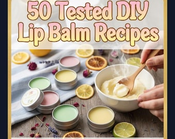 50 Lip Balm Recipe Ebook|Tested DIY Lip care Recipes| Digital Download