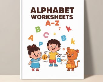 Può includere: Una copertina di libro bianca con il titolo "ALPHABET WORKSHEETS A-Z" in lettere marroni. La copertina presenta illustrazioni di cartoni animati di bambini e lettere. I bambini tengono in mano delle carte con lettere e parole.