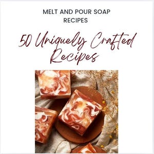 Könnte beinhalten: Handgemachte Seifenstücke mit marmoriertem Design in Rot-, Orange- und Weißtönen. Das Bild enthält den Text "Melt and Pour Soap Recipes" und "50 Uniquely Crafted Recipes". Die Seifen sind auf einer Holzoberfläche angeordnet.