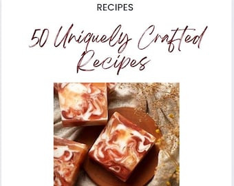 50 Natural DIY Soap Recipes | Melt & Pour Skincare Ebook (PDF)