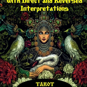 Puede incluir: Ilustración de carta de tarot con una mujer adornada con joyas, un cisne y dos pájaros. El texto dice "Complete Guide with Direct and Reversed Interpretations" y "Tarot Slavic Legends" sobre un fondo floral oscuro.