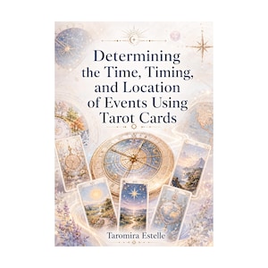 May include: A book cover titled Determining the Time, Timing, and Location of Events Using Tarot Cards by Taromira Estelle. The design features a large central compass, multiple tarot cards with landscape illustrations, and celestial motifs.