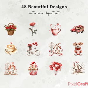 May include: A set of 48 watercolor clipart designs featuring various Valentine's Day themes, including a red truck with a heart-shaped bed, a house with a heart-shaped window, a bicycle with a basket of flowers, a cup of coffee with a heart-shaped design, a cupcake with red hearts, and a bouquet of red roses in a basket.