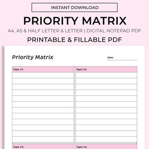 May include: A printable priority matrix template in PDF format. The template is divided into four sections, each labeled "Topic #" and has lines for writing. The template is designed for use with a digital notepad.