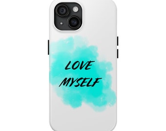 Self-Love Radiance: 'Love Myself' Watercolor Phone Case