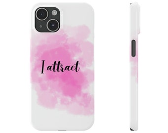 Attracting Positivity: 'I Attract' Watercolor Phone Case