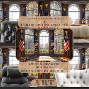May include: A digital art composition showcasing four chair options against a backdrop of a room with large arched windows, American flags, and the text "PLAIN BACKGROUND & 4 CHAIR OPTIONS INCLUDED". The image is labeled "ZOOM & DESKTOP 16:9 Ratio 3840 X 2160 PX HIGH RES ART".