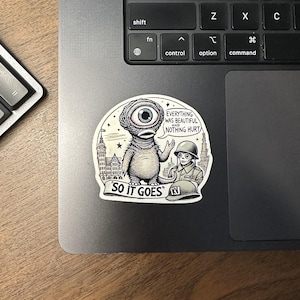 Slaughterhouse-Five - Vonnegut - So It Goes - Die-cut, Vinyl-Aufkleber - Wasserflaschen, Laptops, Notebook, Aufkleber