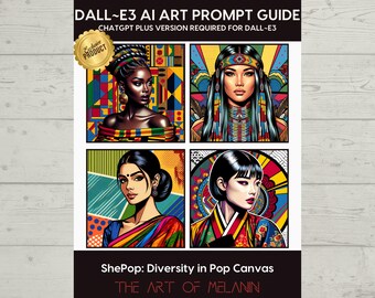 ShePop Diversity in Pop Canvas | Melanin Women: AI Art Prompt Guide | Dall-E3 & ChatGPT Inspiration | Unique Digital Art eBook| 10 Prompts