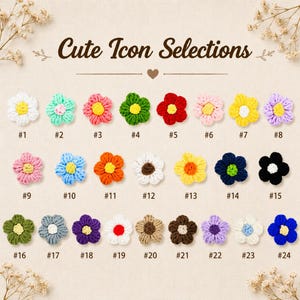 May include: Twenty-four crocheted flower appliques in a variety of colours, such as white, pink, blue, yellow, and black. Each flower has a unique colour combination and is numbered. The text "Cute Icon Selections" is displayed above.