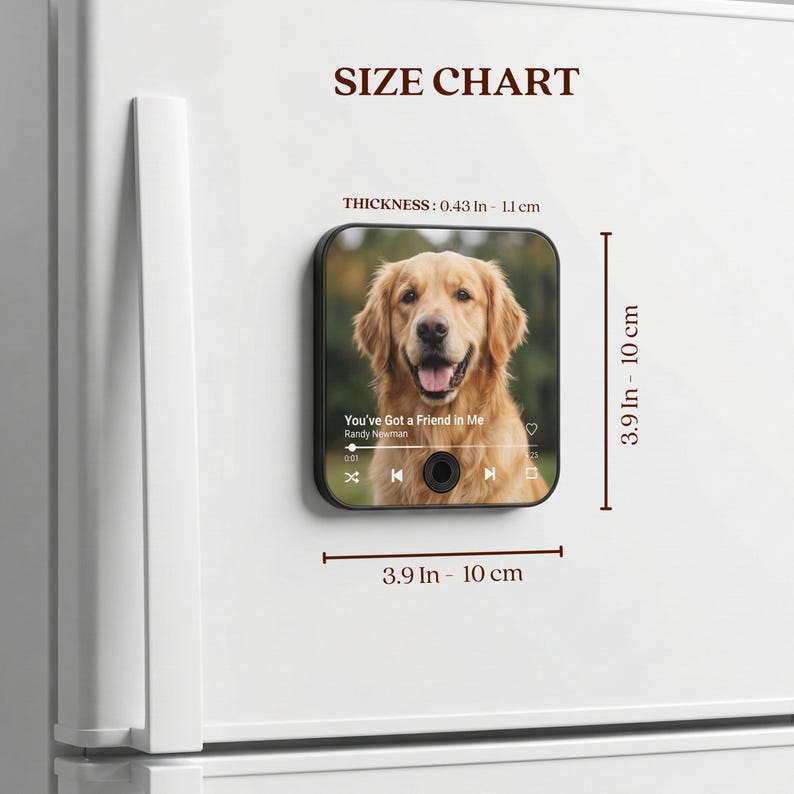 May include: Square magnet featuring a Golden Retriever with the text "You've Got a Friend in Me." The magnet is 3.9 inches (10 cm) wide and tall, with a thickness of 0.43 inches (1.1 cm).