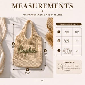 May include: A beige crocheted tote bag with the name "Sophia" in green thread. The bag is 36.8 cm wide, 53.3 cm long, and 33 cm high (base to handle). Measurements are in inches.
