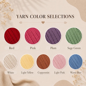 May include: Image showing yarn colour selections. Nine circular yarn samples are displayed in colours such as red, pink, plum, sage green, white, light yellow, coppermist, light pink, and warm blue. The text "YARN COLOUR SELECTIONS" is at the top.