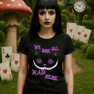We Are All Mad Here Cheshire Cat Smile Tee