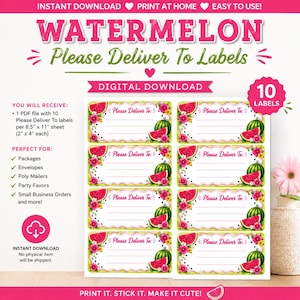 May include: A sheet of ten watermelon-themed labels with the text "Please Deliver To". Each label features a watermelon slice and a whole watermelon with pink flowers. The words "Watermelon Please Deliver To Labels" are at the top.