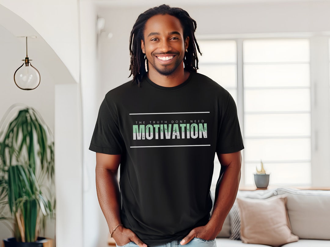 Katt Williams Quote Tshirt the Truth Don't Need Motivation Club Shay