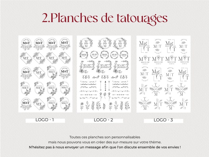 Planches de tatouages personnalisés à choisir pour votre mariage. Plusieurs logos, design, illustration, styles disponibles sur mesure. Création unique. Ideal en animation et en cadeau pour vos invités.