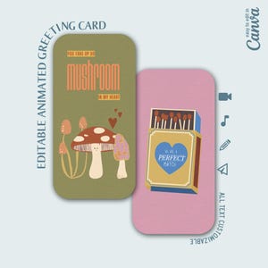 May include: Two greeting cards with rounded corners. One is olive green with mushroom illustrations and text that reads "You take up so mushroom in my heart." The other is pink with a matchbox design and the text "We are a perfect match."