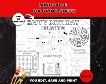 May include: A black and white colouring sheet featuring characters from the MiniForce cartoon. The sheet includes a word search, connect the dots, and a maze. The text "Happy Birthday Chante" is at the top of the sheet.