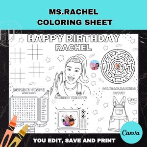 May include: A printable coloring sheet featuring a girl with a ponytail and the words "Happy Birthday Rachel". The sheet includes a word search, connect the dots, and a maze. There is also a section to color in the girl's outfit.