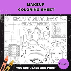 May include: A black and white coloring sheet with a birthday theme. The sheet features a word search, a maze, and a makeup look to color. The text "HAPPY BIRTHDAY CHANTESHEA" is at the top of the sheet.