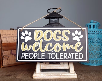 Dogs Welcome Wood Sign: Pet Lover Home Decor