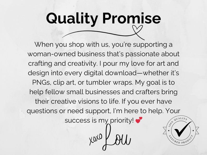 Puede incluir: Texto negro sobre fondo blanco: &laquo;Quality Promise&raquo;. El texto describe un negocio propiedad de una mujer apasionada por la artesan&iacute;a y la creatividad, que ofrece descargas digitales. Incluye un s&iacute;mbolo de coraz&oacute;n y una marca de verificaci&oacute;n.