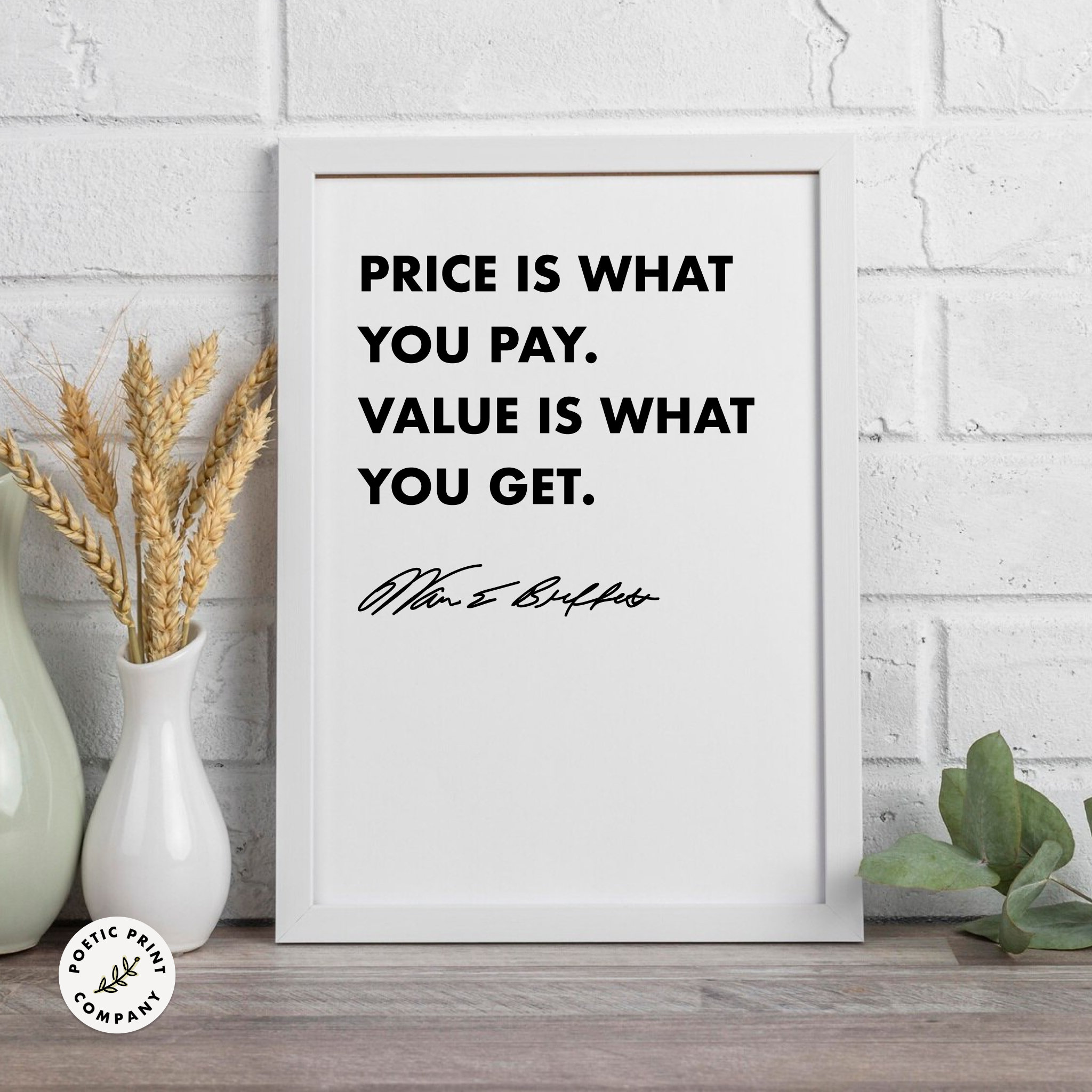 Warren Buffett Quote - Price is What You Pay. Value is What You 