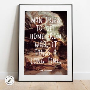 May include: A vintage-style poster featuring a painting of a man and woman on a beach. The text on the poster reads "Man tries to get home from war. It takes a long time. The Odyssey."