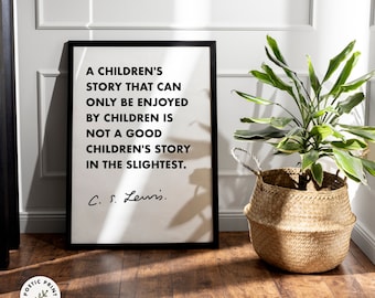 C.S. Lewis quote - A children's story. Gift for book lovers and CS Lewis fans. Digital download. Printable Nursery Wall Art