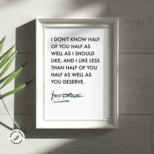 Tolkien quote - I don't know half of you half as well as I should like. JRR Tolkien gift for book lovers and LOTR fans. Digital download.