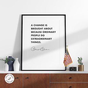 Barack Obama Quote - Ordinary people do extraordinary things. Motivational Poster art print. Inspirational Poster for home or the office.