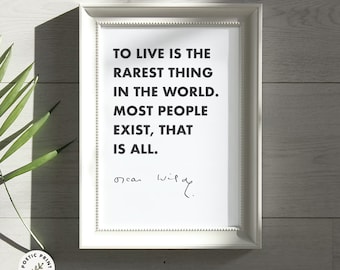 Oscar Wilde quote - To live is the rarest thing in the world. Gift for book lovers and literature fans. Digital download. Printable wall art