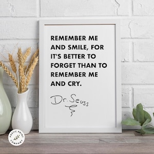 Seuss Zitat - Erinnere dich an mich und lächele ... Geschenk für Buchliebhaber. Digitaler Download. Druckbare Wandkunst für Zuhause oder das Büro.